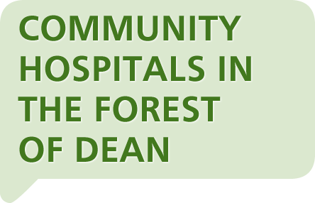 Community Hospitals in the Forest of Dean